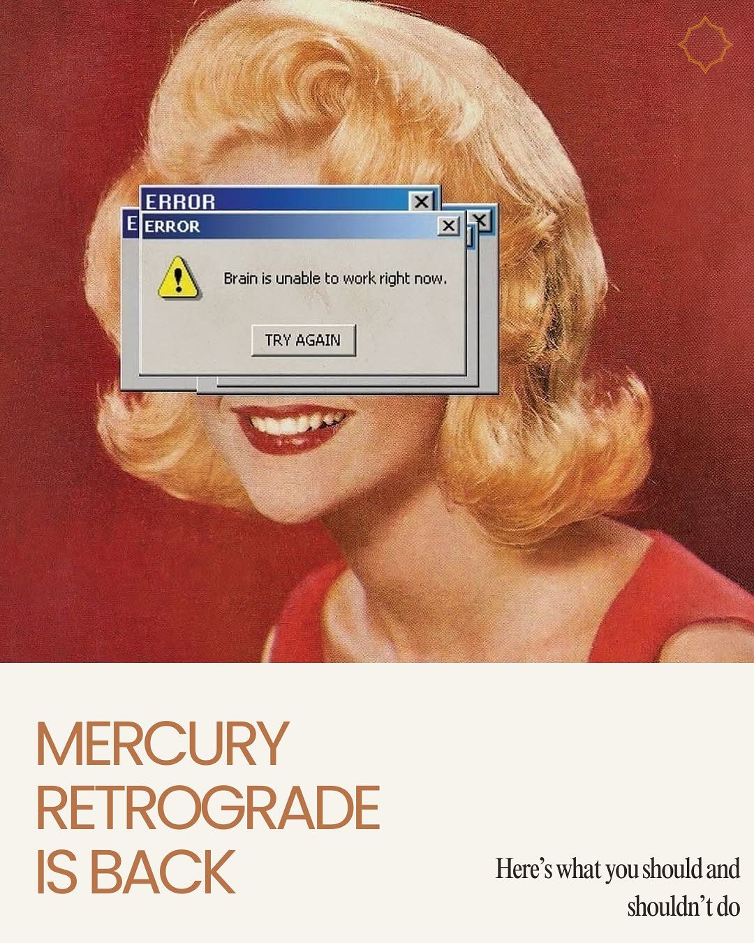 Mem o retrogradacji Merkurego w stylu retro: kobieta z okienkami błędów systemowych zamiast twarzy i napis Mercury Retrograde is back